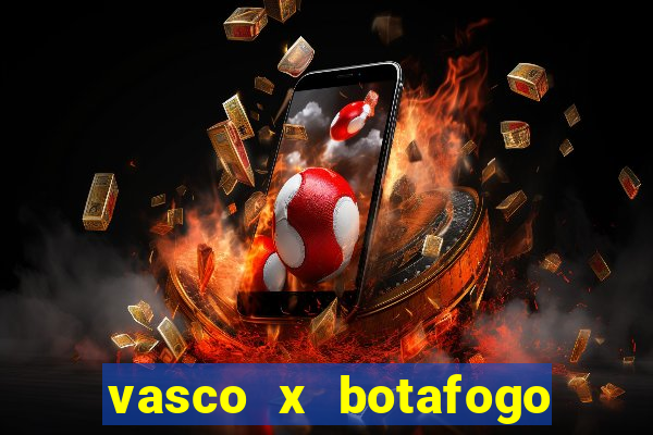 vasco x botafogo ao vivo futemax